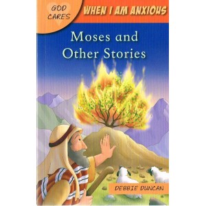 God Cares - Moses And Other Stories by Debbie Duncan